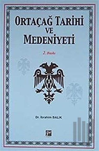 Ortaçağ Tarihi ve Medeniyeti | Kitap Ambarı