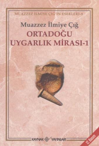 Ortadoğu Uygarlık Mirası 1 | Kitap Ambarı