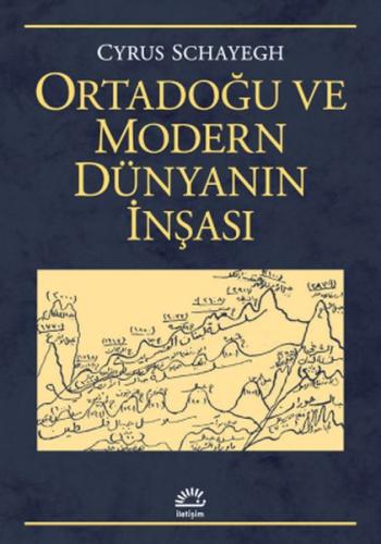 Ortadoğu ve Modern Dünyanın İnşası | Kitap Ambarı