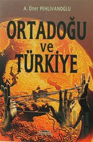 Ortadoğu ve Türkiye | Kitap Ambarı