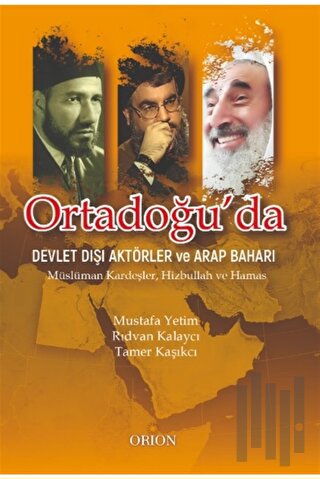 Ortadoğu'da Devlet Dışı Aktörler ve Arap Baharı | Kitap Ambarı