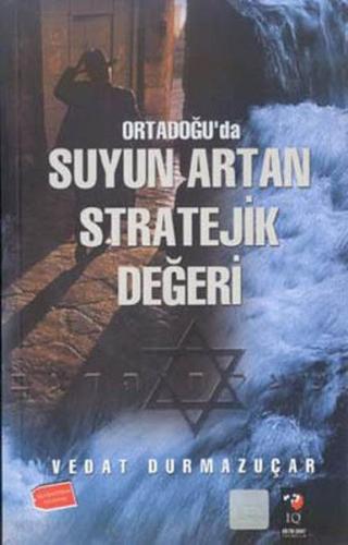 Ortadoğu'da Suyun Artan Stratejik Değeri | Kitap Ambarı