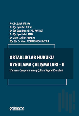 Ortaklıklar Hukuku Uygulama Çalışmaları - II | Kitap Ambarı