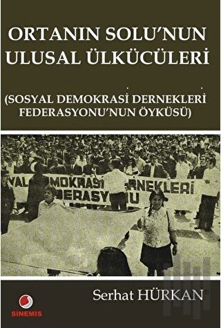 Ortanın Solu’nun Ulusal Ülkücüleri | Kitap Ambarı