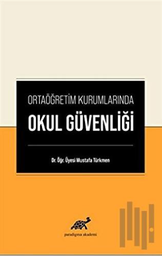 Ortaöğretim Kurumlarında Okul Güvenliği | Kitap Ambarı