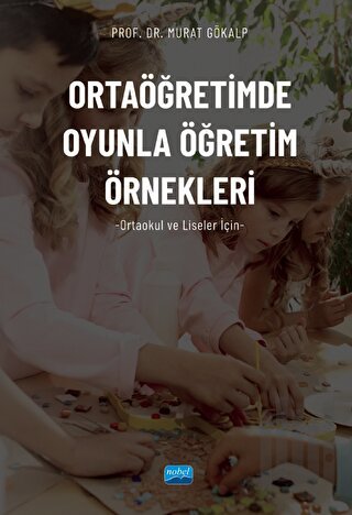 Ortaöğretimde Oyunla Öğretim Örnekleri (Ortaokul Ve Liseler İçin) | Ki