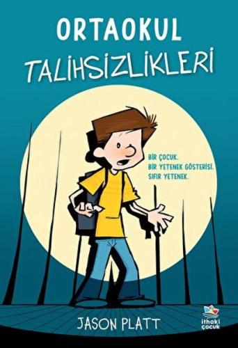 Ortaokul Talihsizlikleri | Kitap Ambarı