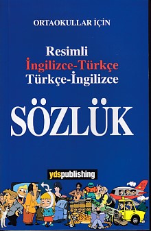 Ortaokullar İçin Resimli İngilizce-Türkçe/Türkçe-İngilizce Sözlük | Ki