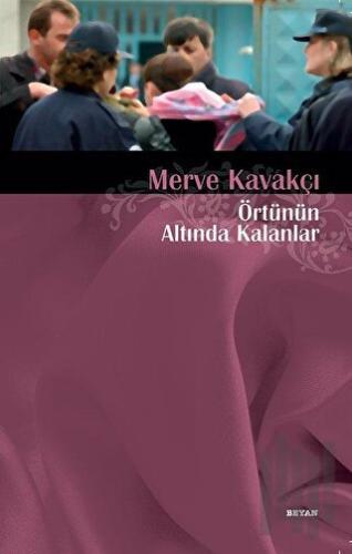 Örtünün Altında Kalanlar | Kitap Ambarı