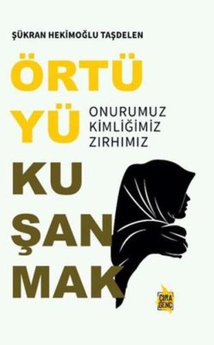 Örtüyü Kuşanmak | Kitap Ambarı