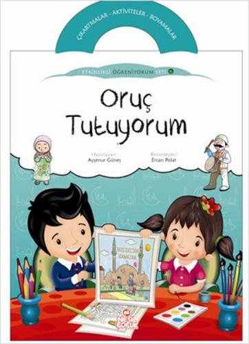 Oruç Tutuyorum - Etkinlikli Öğreniyorum 6. Kitap | Kitap Ambarı