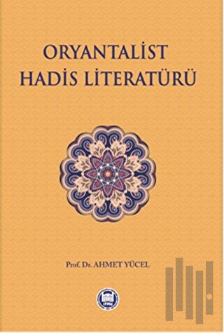 Oryantalist Hadis Literatürü | Kitap Ambarı