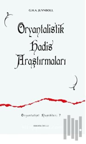 Oryantalistik Hadis Araştırmaları | Kitap Ambarı