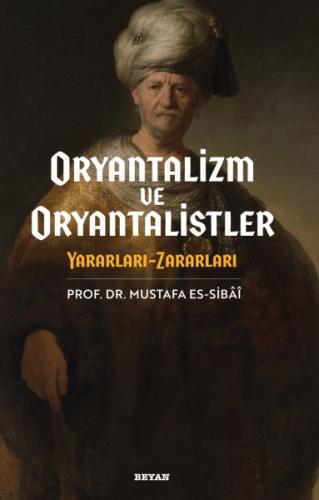 Oryantalizim ve Oryantalistler | Kitap Ambarı