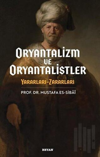 Oryantalizim ve Oryantalistler | Kitap Ambarı