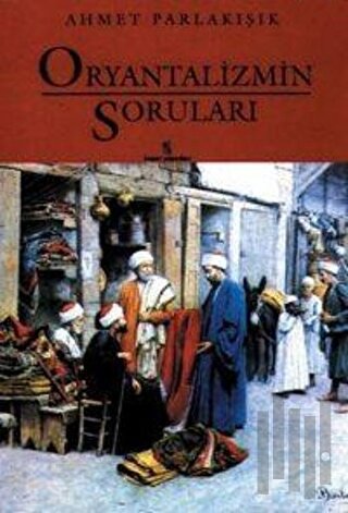 Oryantalizmin Soruları | Kitap Ambarı