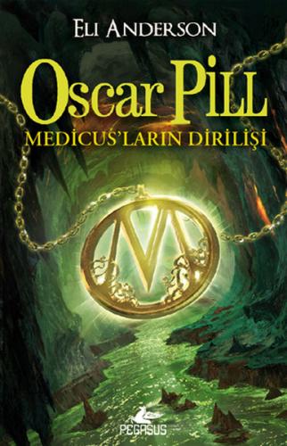 Oscar Pill - Medicus' ların Dirilişi | Kitap Ambarı