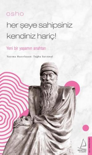 Osho - Her Şeye Sahipsiniz Kendiniz Hariç! | Kitap Ambarı