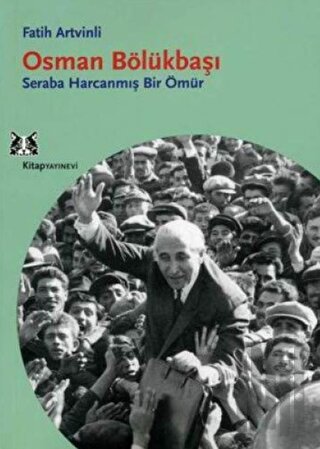 Osman Bölükbaşı Seraba Harcanmış Bir Ömür | Kitap Ambarı