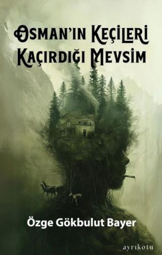 Osman’ın Keçileri Kaçırdığı Mevsim | Kitap Ambarı