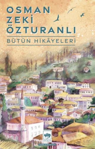 Osman Zeki Özturanlı Bütün Hikayeleri | Kitap Ambarı