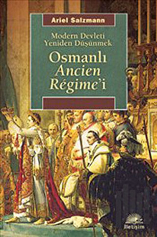 Osmanlı Ancien Regime’i | Kitap Ambarı