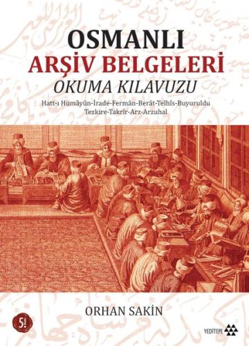 Osmanlı Arşiv Belgeleri Okuma Kılavuzu | Kitap Ambarı