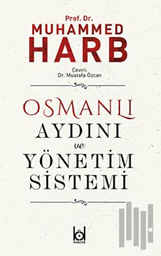 Osmanlı Aydını ve Yönetim Sistemi | Kitap Ambarı