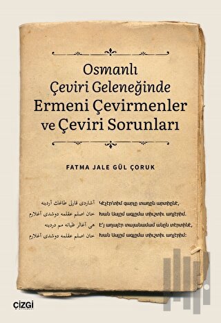 Osmanlı Çeviri Geleneğinde Ermeni Çevirmenler ve Çeviri Sorunları | Ki