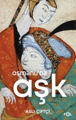 Osmanlı’da Aşk | Kitap Ambarı