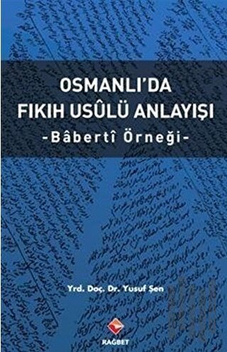 Osmanlı’da Fıkıh Usalü Anlayışı | Kitap Ambarı