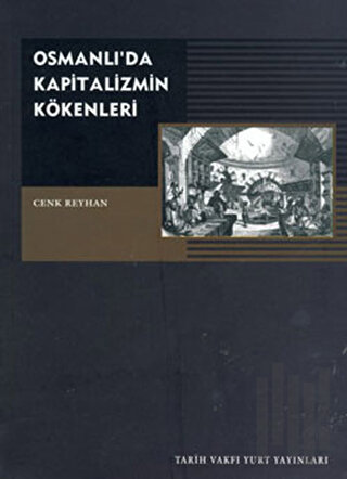 Osmanlı’da Kapitalizmin Kökenleri | Kitap Ambarı