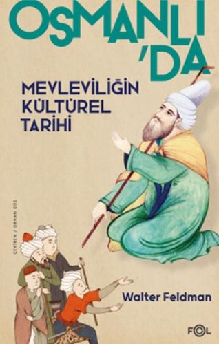 Osmanlıda Mevleviliğin Kültürel Tarihi - Osmanlı İmparatorluğu'nda Şii