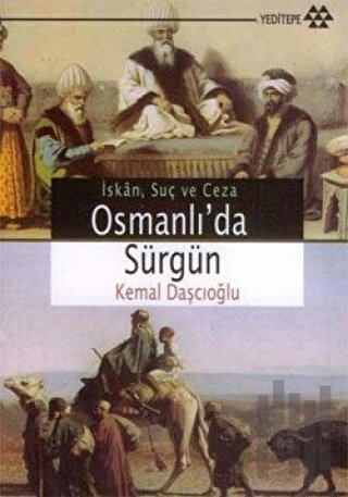 Osmanlı’da Sürgün İskan, Suç ve Ceza | Kitap Ambarı