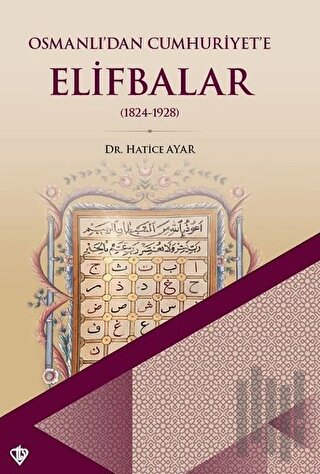 Osmanlı’dan Cumhuriyet’e Elifbalar | Kitap Ambarı