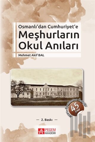 Osmanlı’dan Cumhuriyet’e Meşhurların Okul Anıları | Kitap Ambarı