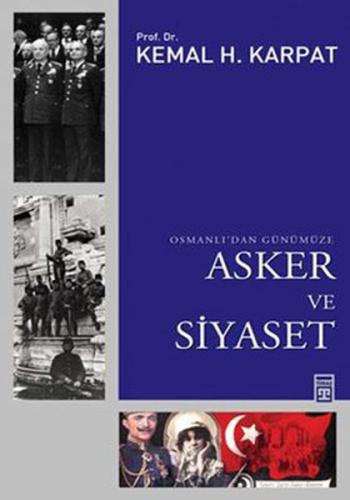 Osmanlı’dan Günümüze Asker ve Siyaset | Kitap Ambarı