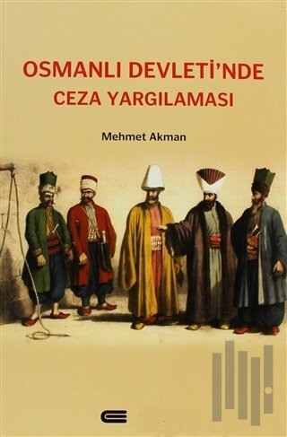 Osmanlı Devleti’nde Ceza Yargılaması | Kitap Ambarı