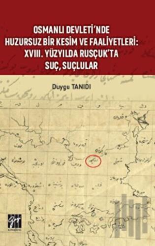 Osmanlı Devleti’nde Huzursuz Bir Kesim ve Faaliyetleri | Kitap Ambarı