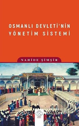 Osmanlı Devleti’nin Yönetim Sistemi | Kitap Ambarı