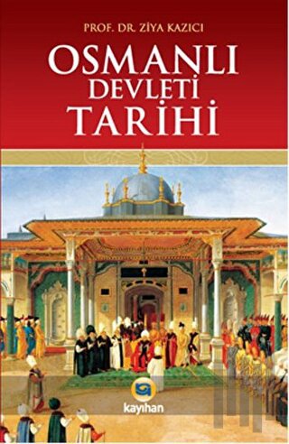 Osmanlı Devleti Tarihi | Kitap Ambarı