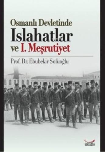 Osmanlı Devletinde Islahatlar ve 1. Meşrutiyet | Kitap Ambarı