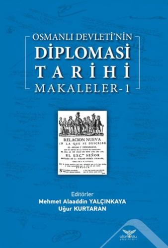 Osmanlı Devleti’nin Diplomasi Tarihi Makaleler-1 | Kitap Ambarı