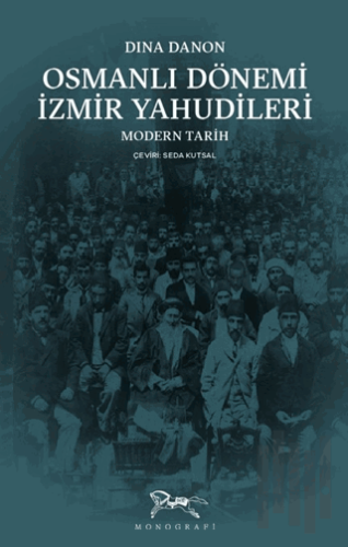 Osmanlı Dönemi İzmir Yahudileri | Kitap Ambarı