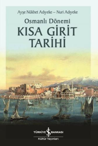 Osmanlı Dönemi Kısa Girit Tarihi | Kitap Ambarı