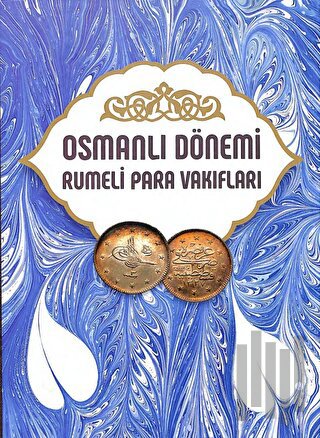 Osmanlı Dönemi Rumeli Para Vakıfları Cilt 1 (Ciltli) | Kitap Ambarı