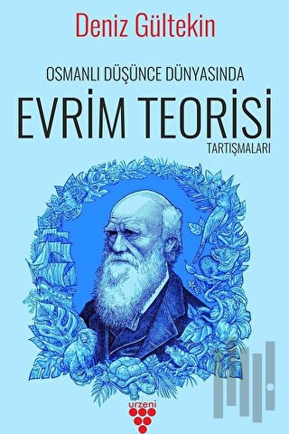 Osmanlı Düşünce Dünyasında Evrim Teorisi Tartışmaları | Kitap Ambarı