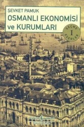 Osmanlı Ekonomisi ve Kurumları | Kitap Ambarı