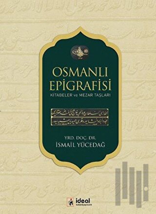 Osmanlı Epigrafisi (Ciltli) | Kitap Ambarı