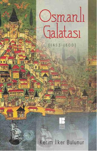 Osmanlı Galatası (1453-1600) | Kitap Ambarı